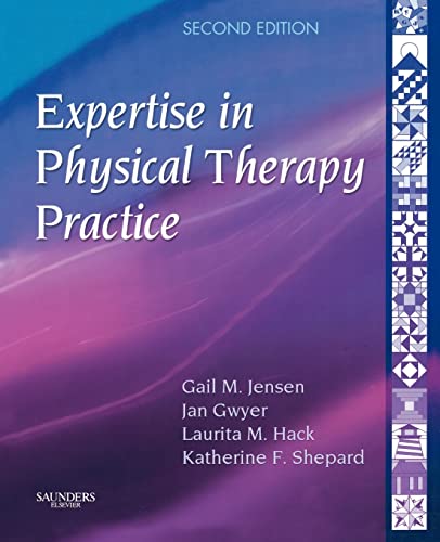 Expertise in Physical Therapy Practice by Gail M Jensen Pt Fapta ISBN 9781416002147