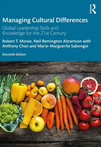 Managing Cultural Differences Global Leadership Skills and Knowledge for the 21st Century ISBN 9781032267906