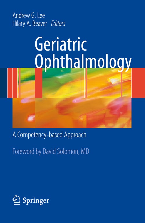 Geriatric Ophthalmology by Andrew G Lee ISBN 9781441900098