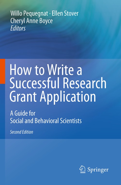 How to Write a Successful Research Grant Application by Willo Pequegnat ISBN 9781441914538