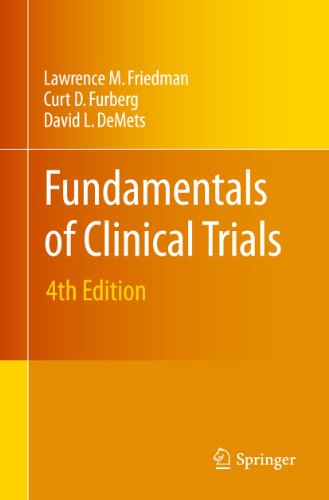 Fundamentals of Clinical Trials by Lawrence M Friedman ISBN 9781441915856