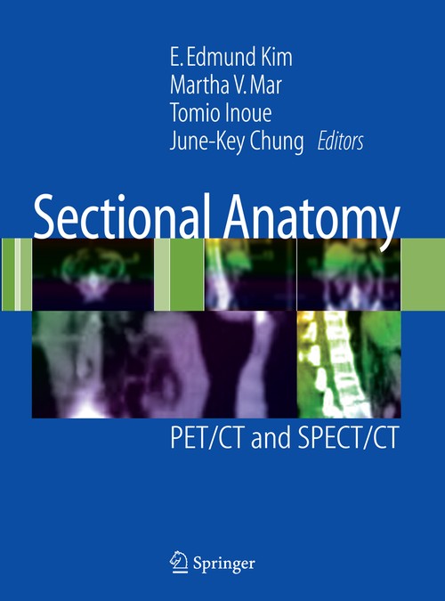 Sectional Anatomy by E Edmund Kim ISBN 9781441915894