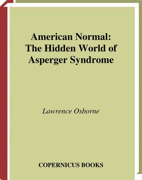 American Normal by Lawrence Osborne ISBN 9781441929464