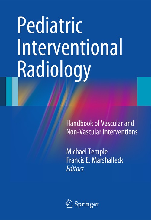 Pediatric Interventional Radiology by Michael Temple ISBN 9781441958556