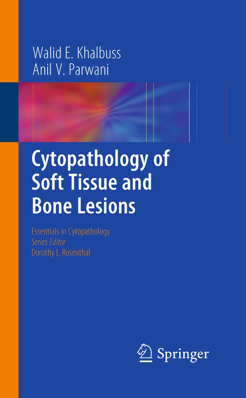 Cytopathology of Soft Tissue and Bone Lesions by Walid E Khalbuss ISBN 9781441964984