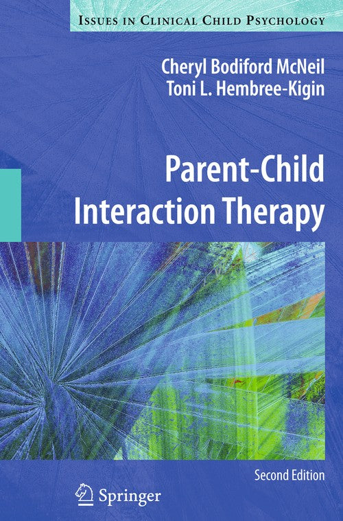 Parent-Child Interaction Therapy by Cheryl Bodiford Mcneil ISBN 9781441995759