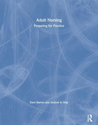 Adult Nursing by Dave Barton ISBN 9781444112146