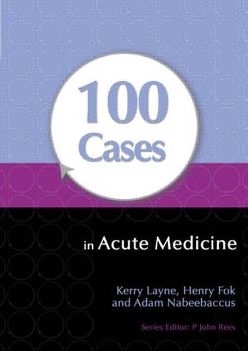 100 Cases in Acute Medicine by Kerry Layne ISBN 9781444135190