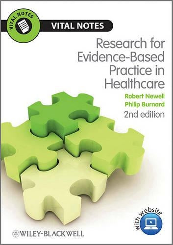 Research for Evidence-Based Practice in Healthcare by Robert Newell ISBN 9781444331127