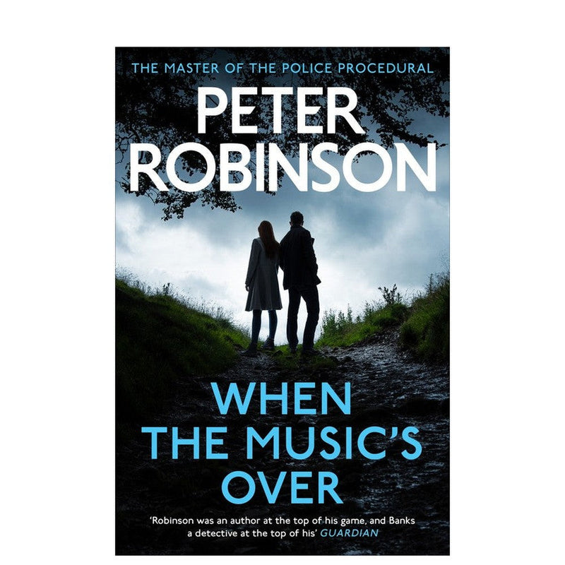 When the Music's Over by Peter Robinson