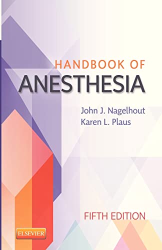 Handbook of Anesthesia by John J Nagelhout Crna Faan ISBN 9781455711253