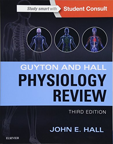 Guyton & Hall Physiology Review by John E Hall
