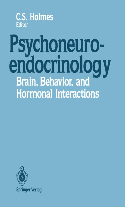 Psychoneuroendocrinology by Clarissa S Holmes ISBN 9781461279600