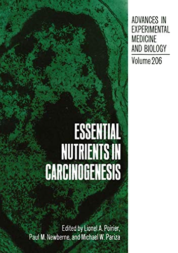 Essential Nutrients in Carcinogenesis by Lionel A Poirier ISBN 9781461290254