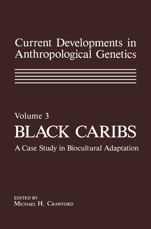Current Developments in Anthropological Genetics by Michael Crawford ISBN 9781461296522