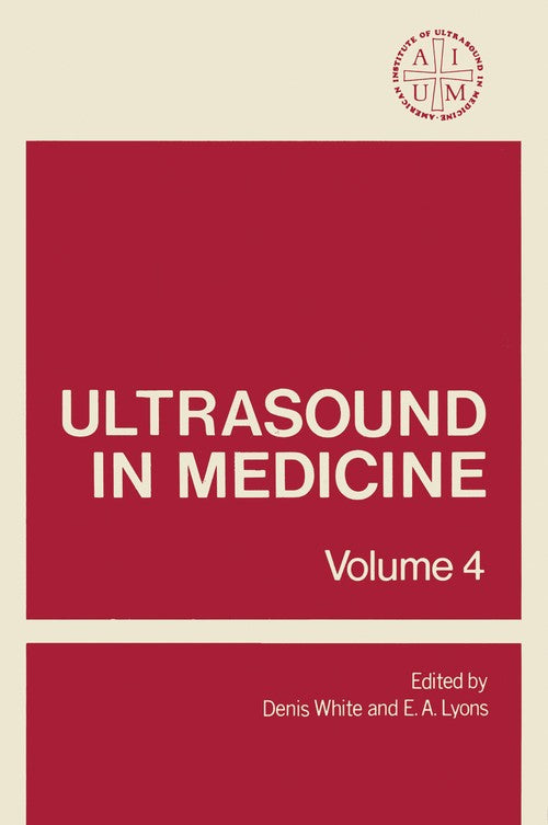 Ultrasound in Medicine by Denis White ISBN 9781461340232