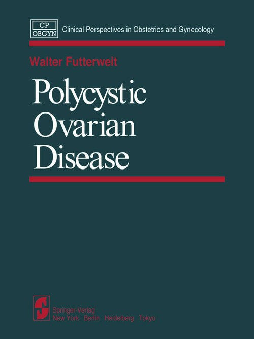 Polycystic Ovarian Disease by W Futterweit ISBN 9781461382911