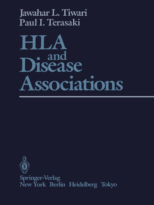 HLA and Disease Associations by Jl Tiwari ISBN 9781461385479