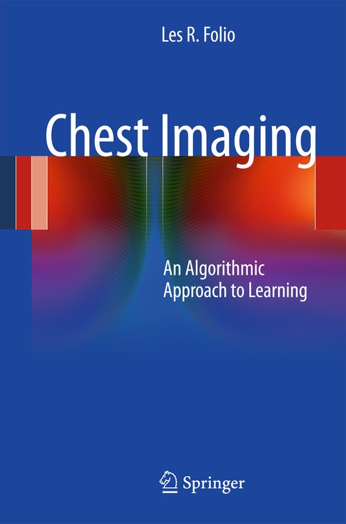 Chest Imaging by Les R Folio ISBN 9781461413165