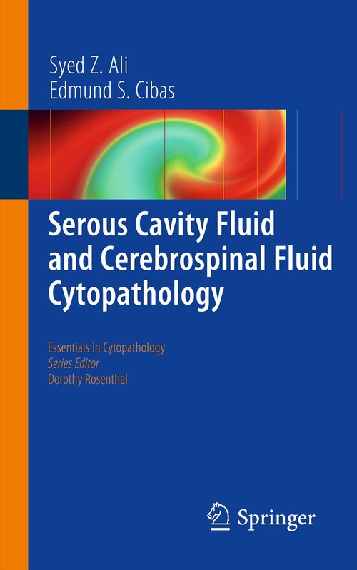 Serous Cavity Fluid and Cerebrospinal Fluid Cytopathology by Syed Z Ali ISBN 9781461417750