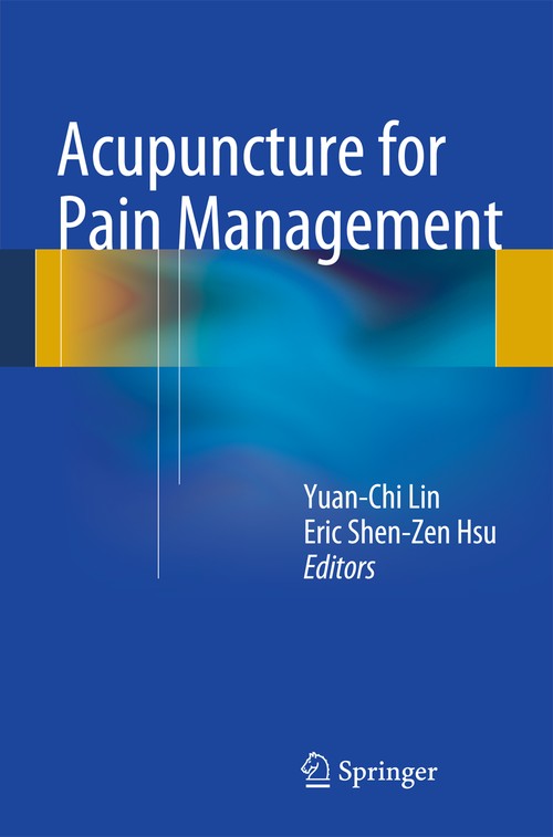Acupuncture for Pain Management by Yuan-Chi Lin ISBN 9781461452744