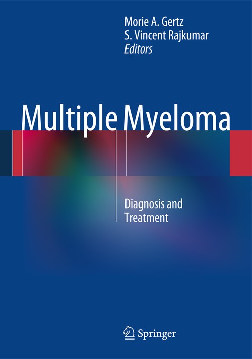 Multiple Myeloma by Morie A Gertz ISBN 9781461485193