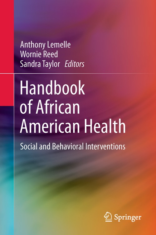 Handbook of African American Health by Anthony J Lemelle ISBN 9781461485711