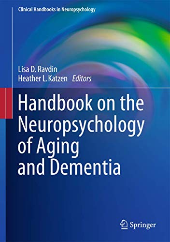 Handbook on the Neuropsychology of Aging and Dementia by Lisa D Ravdin ISBN 9781461491408