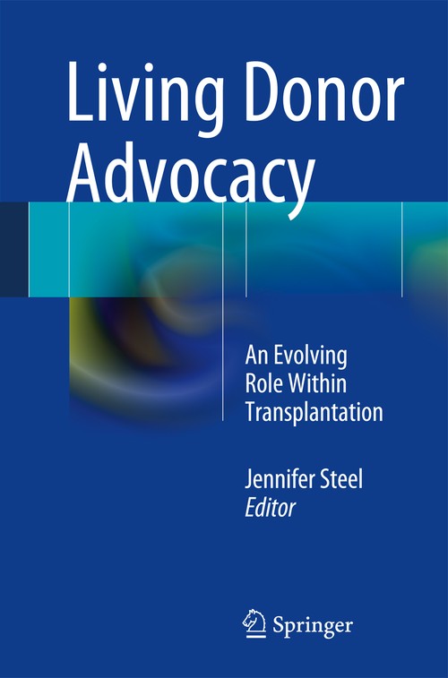 Living Donor Advocacy by Jennifer Steel ISBN 9781461491422