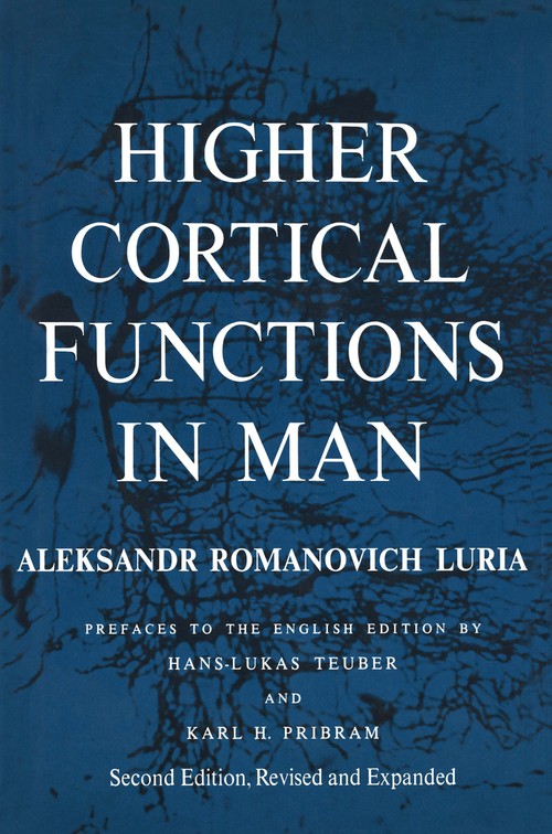 Higher Cortical Functions in Man by Alexandr Romanovich Luria ISBN 9781461585817