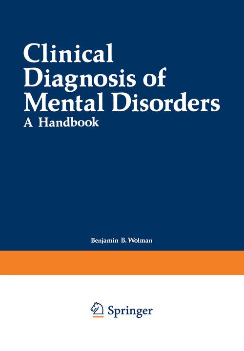 Clinical Diagnosis of Mental Disorders by Benjamin Wolman ISBN 9781468424928