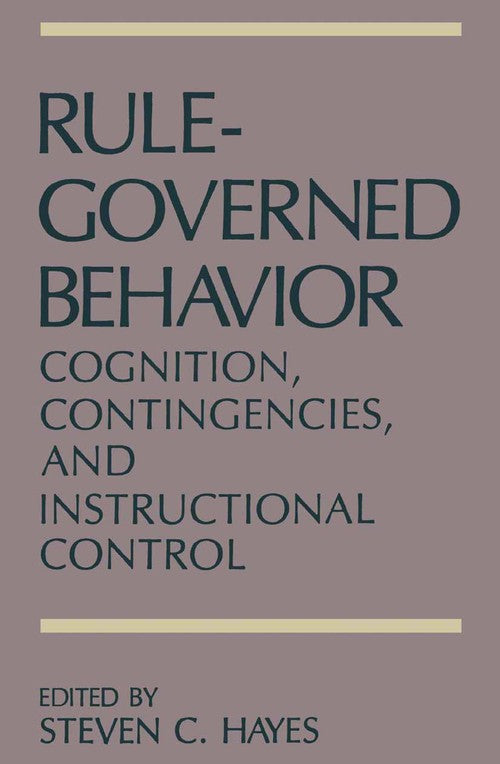 Rule-Governed Behavior by Steven C Hayes ISBN 9781475704495