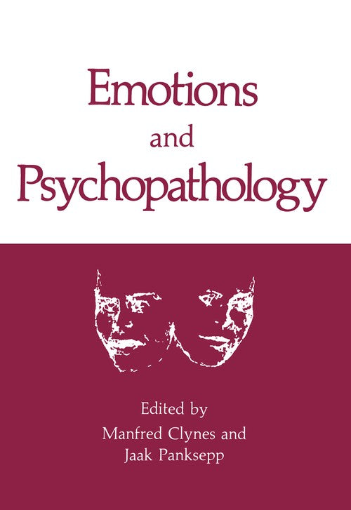 Emotions and Psychopathology by Manfred Clynes ISBN 9781475719895