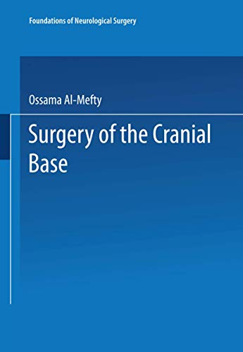 Surgery of the Cranial Base by Ossama Al-Mefty ISBN 9781475766448