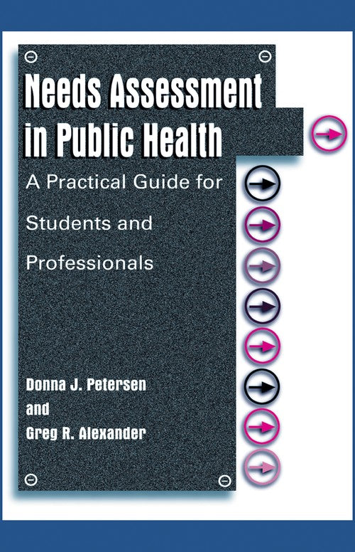 Needs Assessment in Public Health by Donna J Petersen ISBN 9781475774474