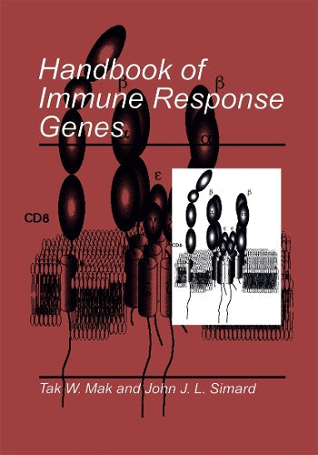 Handbook of Immune Response Genes by Tak W Mak ISBN 9781475785944