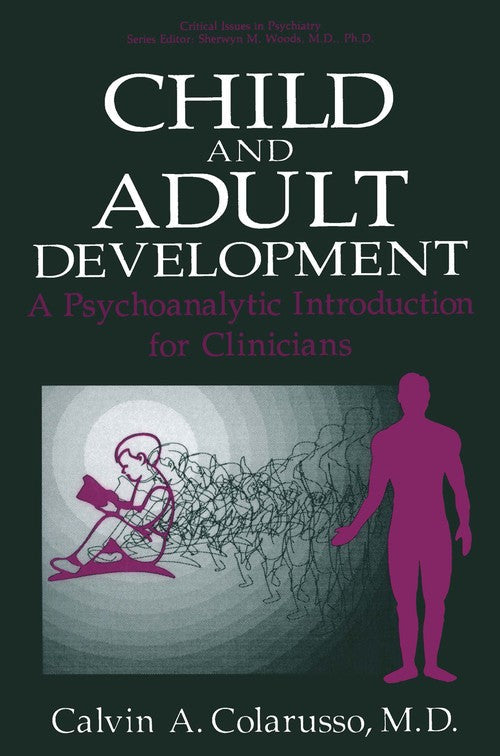 Child and Adult Development by Calvin A Colarusso ISBN 9781475796759