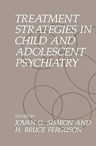 Treatment Strategies in Child and Adolescent Psychiatry by Hb Ferguson ISBN 9781489926012