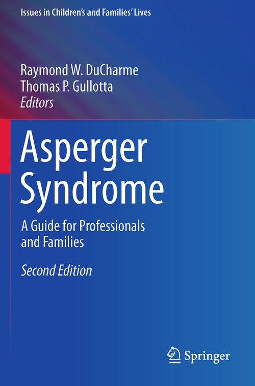 Asperger Syndrome by Raymond W Ducharme ISBN 9781489975553
