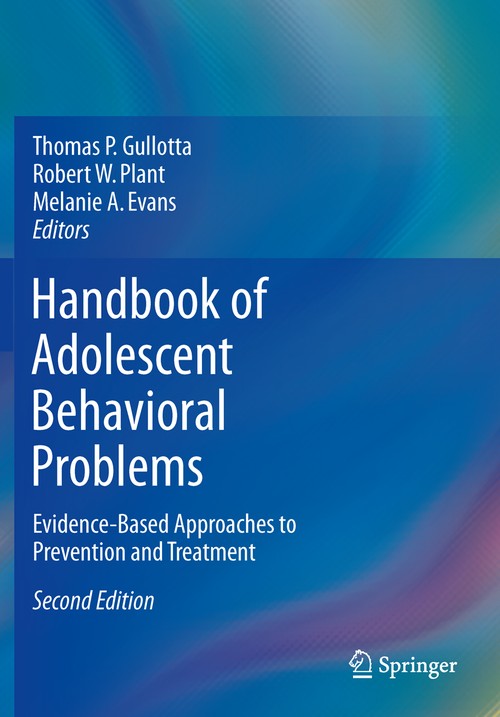 Handbook of Adolescent Behavioral Problems by Thomas P Gullotta ISBN 9781489976741