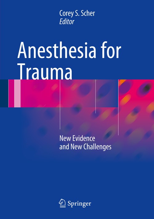 Anesthesia for Trauma by Corey S Scher ISBN 9781493909087