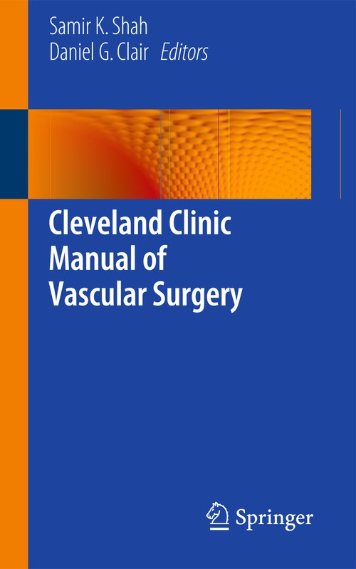 Cleveland Clinic Manual of Vascular Surgery by Samir K Shah ISBN 9781493916306
