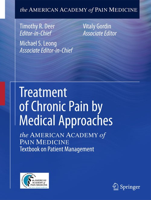 Treatment of Chronic Pain by Medical Approaches by Timothy R Deer ISBN 9781493918171