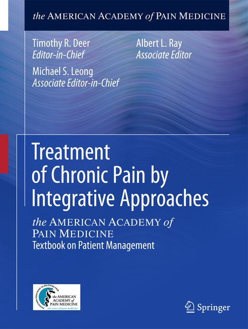 Treatment of Chronic Pain by Integrative Approaches by Timothy R Deer ISBN 9781493918201