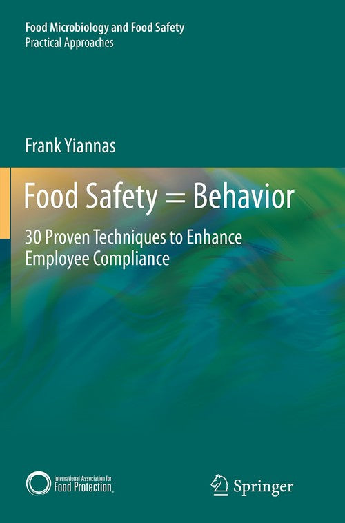 Food Safety = Behavior by Frank Yiannas ISBN 9781493943951