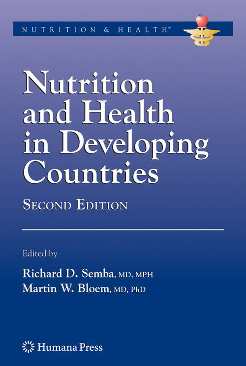 Nutrition and Health in Developing Countries by Richard David Semba ISBN 9781493961122