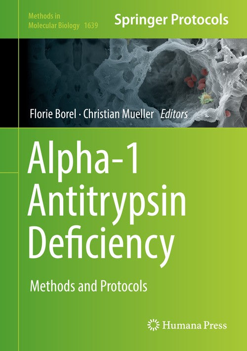 Alpha-1 Antitrypsin Deficiency by Florie Borel ISBN 9781493971619