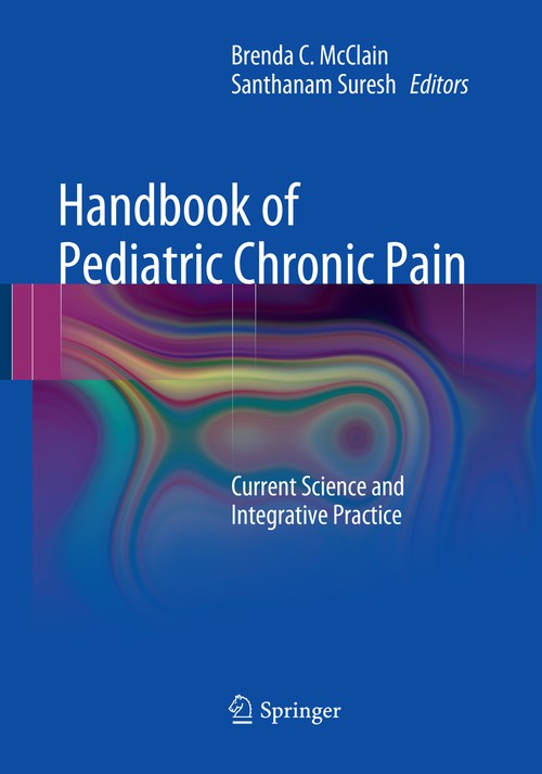 Handbook of Pediatric Chronic Pain by Brenda C Mcclain ISBN 9781493979226