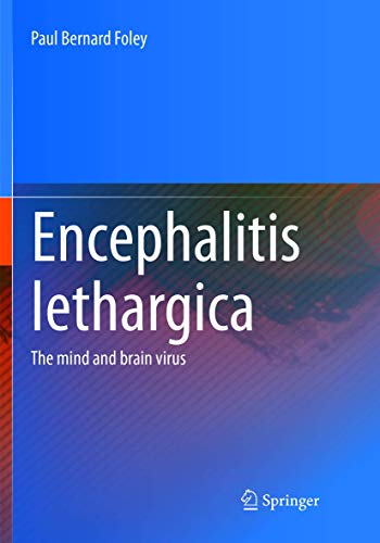 Encephalitis Lethargica by Paul Bernard Foley ISBN 9781493979646