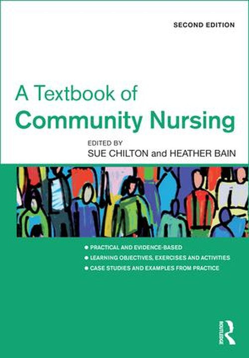 A Textbook of Community Nursing by Sue Chilton ISBN 9781498725378